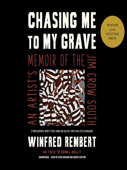 Title details for Chasing Me to My Grave by Winfred Rembert - Available